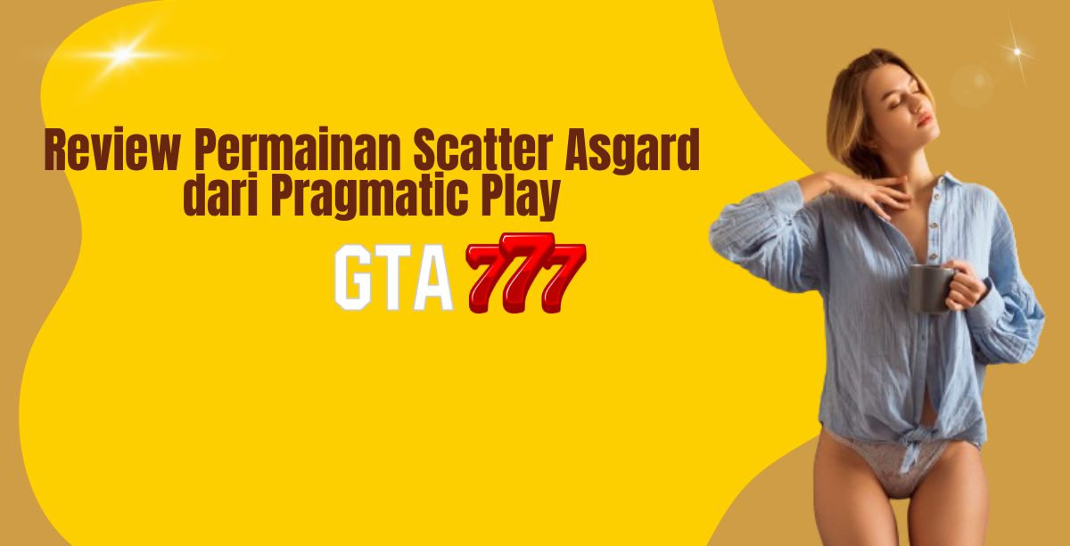 Review Permainan Scatter Asgard dari Pragmatic Play