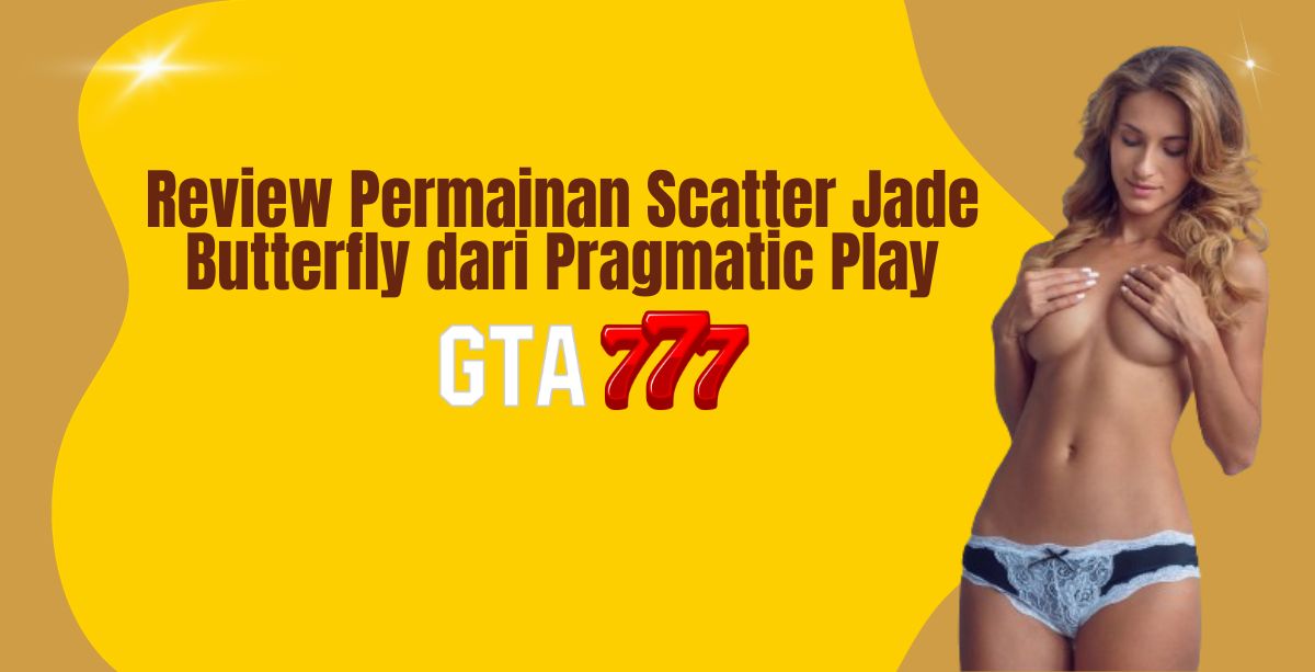 Review Permainan Scatter Jade Butterfly dari Pragmatic Play