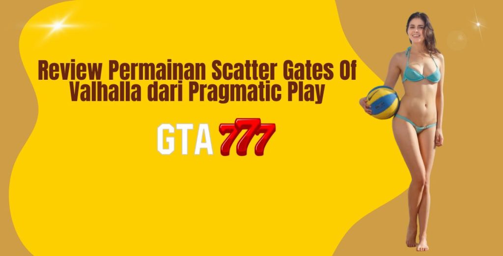 Review Permainan Scatter Gates Of Valhalla dari Pragmatic Play