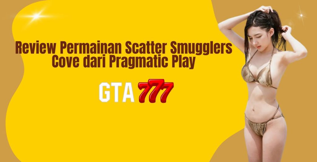 Review Permainan Scatter Smugglers Cove dari Pragmatic Play